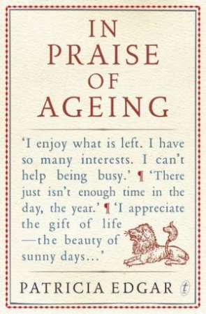 In Praise of Ageing by Patricia Edgar