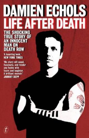 Life After Death by Damien Echols