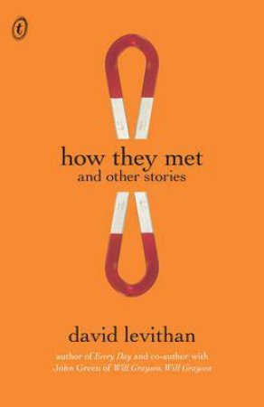 How They Met and Other Stories by David Levithan