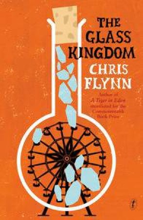 The Glass Kingdom by Chris Flynn
