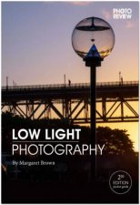 Low Light Photography 2nd Ed