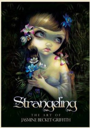 Strangeling by Jasmine Becket-Griffith