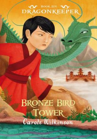 Bronze Bird Tower by Carole Wilkinson