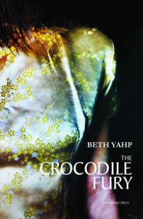 The Crocodile Fury by Beth Yahp