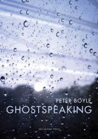 Ghostspeaking by Peter Boyle