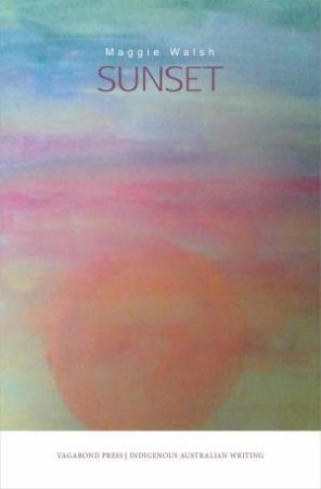 Sunset by Maggie Walsh