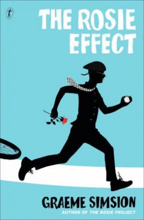 The Rosie Effect by Graeme Simsion