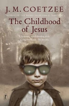The Childhood Of Jesus by J. M. Coetzee