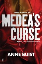 Medeas Curse Natalie King Forensic Psychiatrist