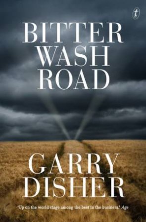Bitter Wash Road by Garry Disher