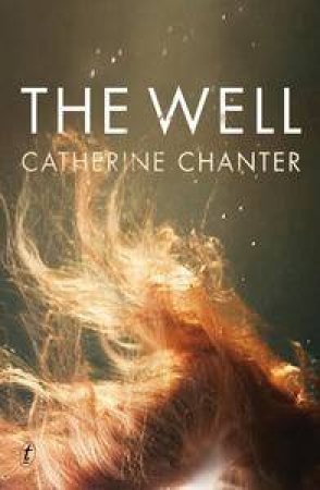 The Well by Catherine Chanter
