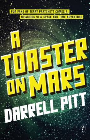 A Toaster on Mars by Darrell Pitt