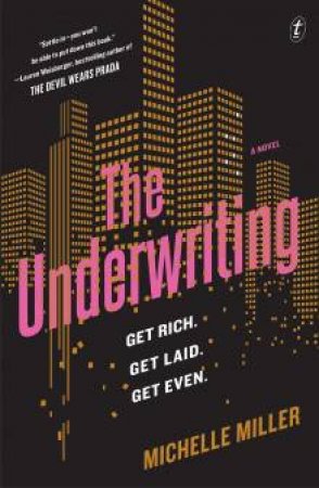 The Underwriting by Michelle Miller