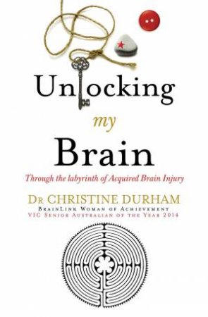 Unlocking My Brain by Christine Durham