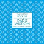 The Little Book Of Dads Wisdom