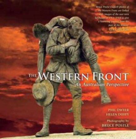 The Western Front: An Australian Perspective by Phil Dwyer & Helen Duffy