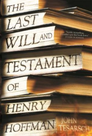 The Last Will and Testament of Henry Hoff by John Tesarsch