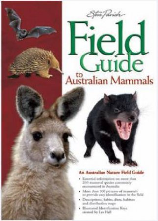 Field Guide To Australian Mammals by Steve Parish