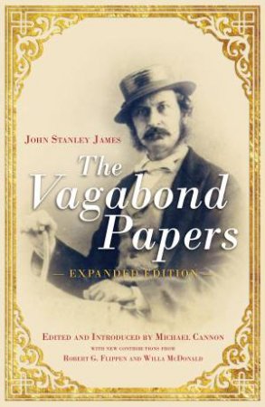 The Vagabond Papers by John Stanley James & Michael Cannon & Michael Cannon