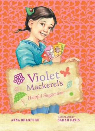 Violet Mackerel's Helpful Suggestion by Anna Branford & Sarah Davis