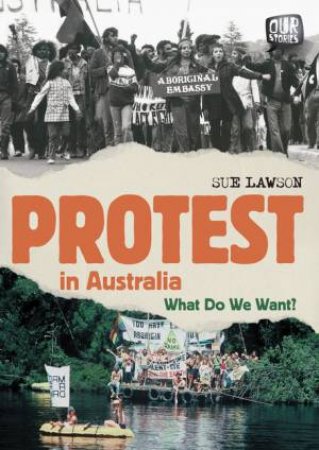 Our Stories: Protest in Australia by Sue Lawson