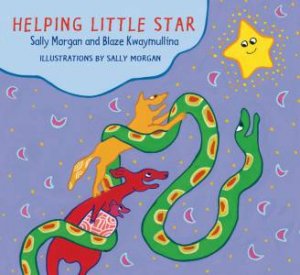 Helping Little Star by Blaze & Morgan, Sally Kwaymullina