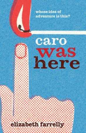 Caro Was Here by Elizabeth Farrelly