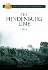 The Hindenburg Line Campaign 1918