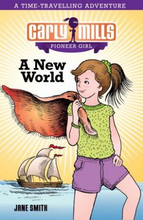 A New World by Jane Smith and Illustrated by Pat Kan