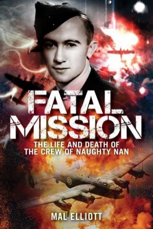Fatal Mission by Mal Elliot