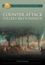 Counter Attack VillersBretonneux  April 1918