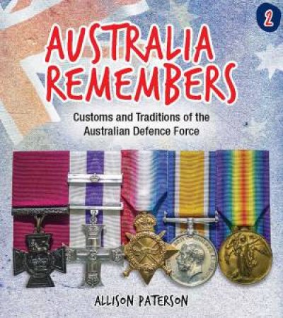 Customs And Traditions Of The Australian Defence Force by Allison Paterson