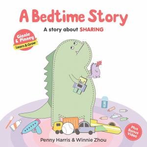 Bedtime Story: A Story About Sharing by Penny Harris
