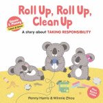 Roll Up Roll Up Clean Up A Story About Taking Responsibility