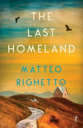 The Last Homeland by Matteo Righetto