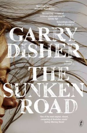 The Sunken Road by Garry Disher