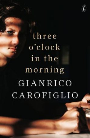 Three O'Clock In The Morning by Gianrico Carofiglio