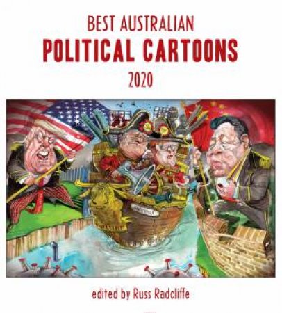 Best Australian Political Cartoons 2020 by Russ Radcliffe