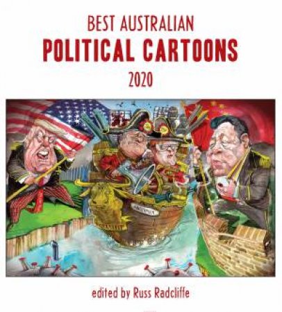 Best Australian Political Cartoons 2020 by Russ Radcliffe