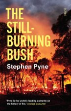 The StillBurning Bush Updated Edition