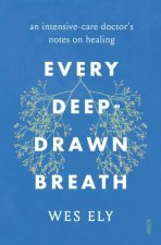 Every DeepDrawn Breath