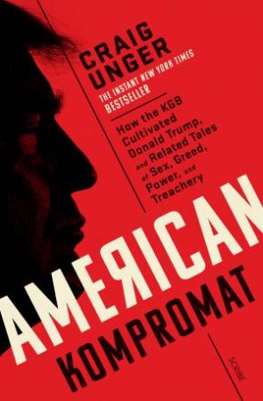 American Kompromat by Craig Unger