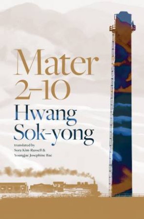 Mater 2-10 by Hwang Sok-Yong