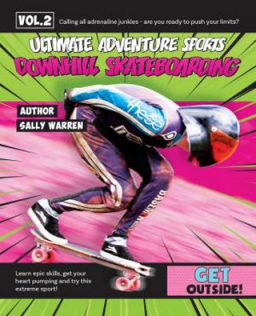 Downhill Skateboarding by Sally Warren