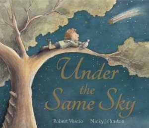 Under The Same Sky by Robert Vescio & Nicky Johnston