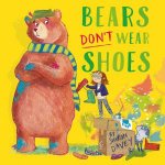 Bears Dont Wear Shoes