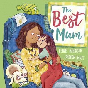 The Best Mum by Penny Harrison & Sharon Davey