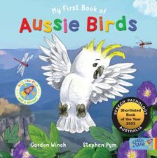 My First Book Of Aussie Birds