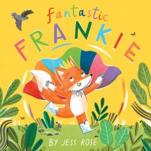 Fantastic Frankie by Jess Rose