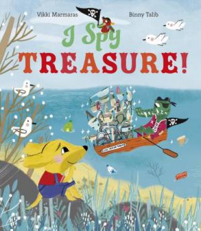 I Spy Treasure! by Vikki Marmaras & Binny Talib